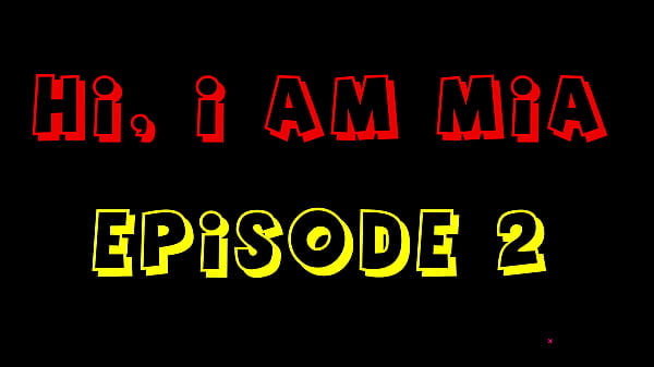 Hi I am Mia Part 2 – Adult 3D Porn Comics